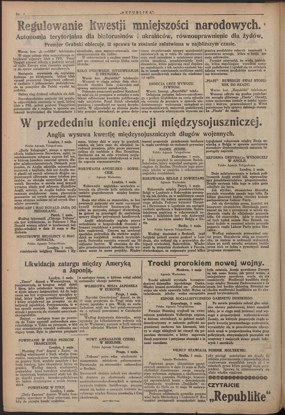 Poseł Thugutt zdawał relację z podróży swych ad stolic Europy oraz stosunku zagranicy do spraw mniejszości narodowych.