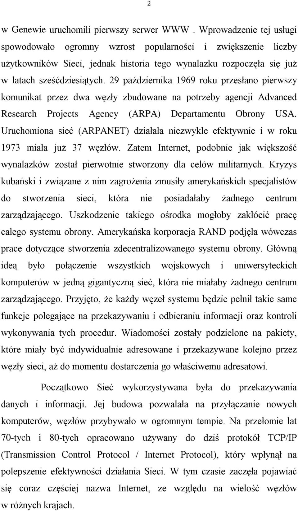 ˆ Š Œ Ž ˆ ˆ ŒJŽJ š ˆ Ž wszy œ ŒJŽ Œž Ÿ yÿ ž ª «pª p J«m «ª ± ²M³& ª «Research Projects Agency (ARPA) Departamentu Obrony USA.