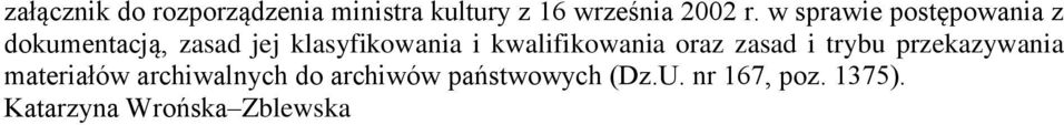 kwalifikowania oraz zasad i trybu przekazywania materiałów