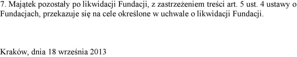 4 ustawy o Fundacjach, przekazuje się na cele