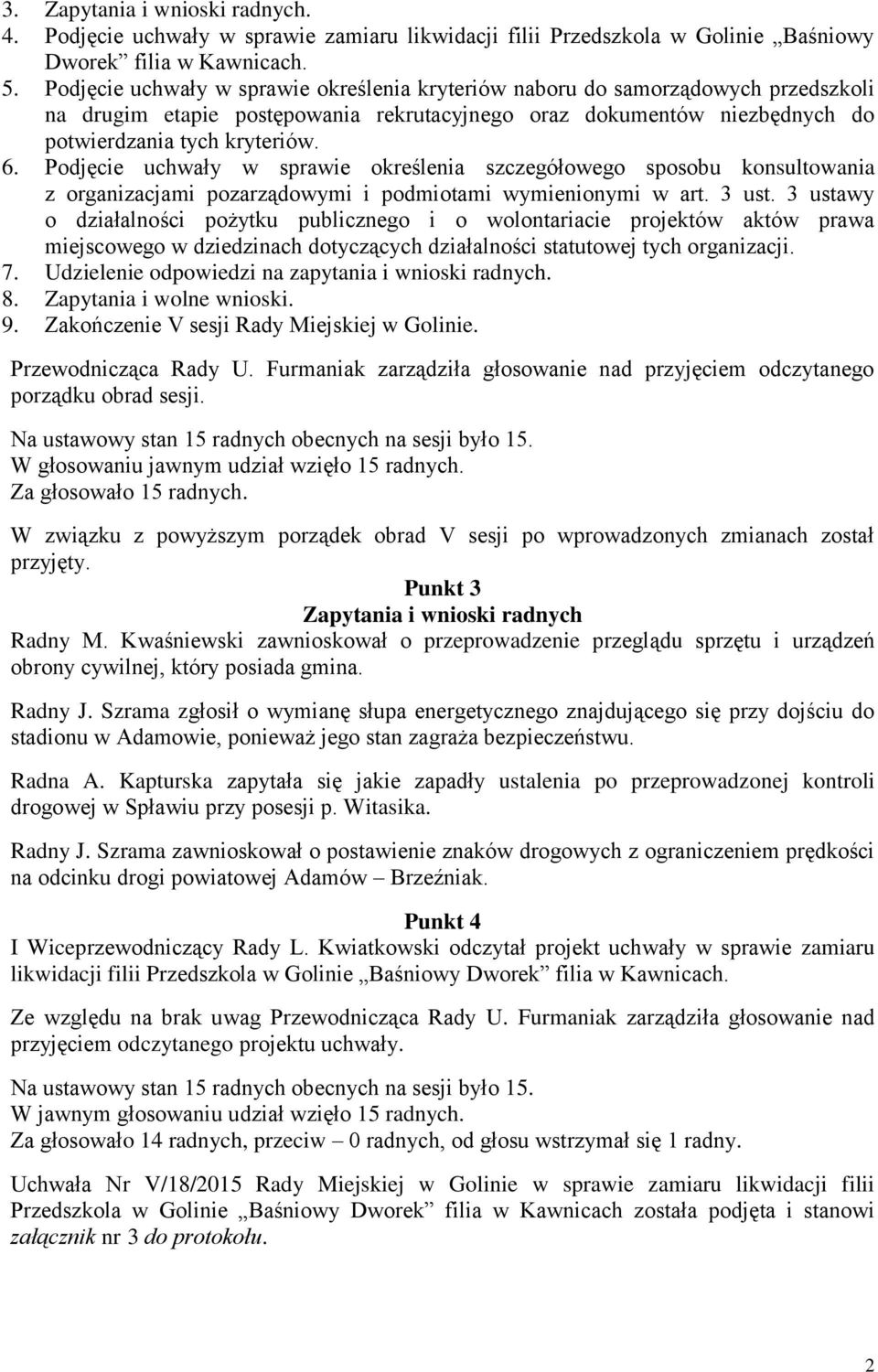 Podjęcie uchwały w sprawie określenia szczegółowego sposobu konsultowania z organizacjami pozarządowymi i podmiotami wymienionymi w art. 3 ust.