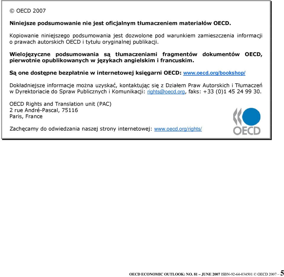 Wielojęzyczne podsumowania są tłumaczeniami fragmentów dokumentów OECD, pierwotnie opublikowanych w językach angielskim i francuskim. Są one dostępne bezpłatnie w internetowej księgarni OECD: www.