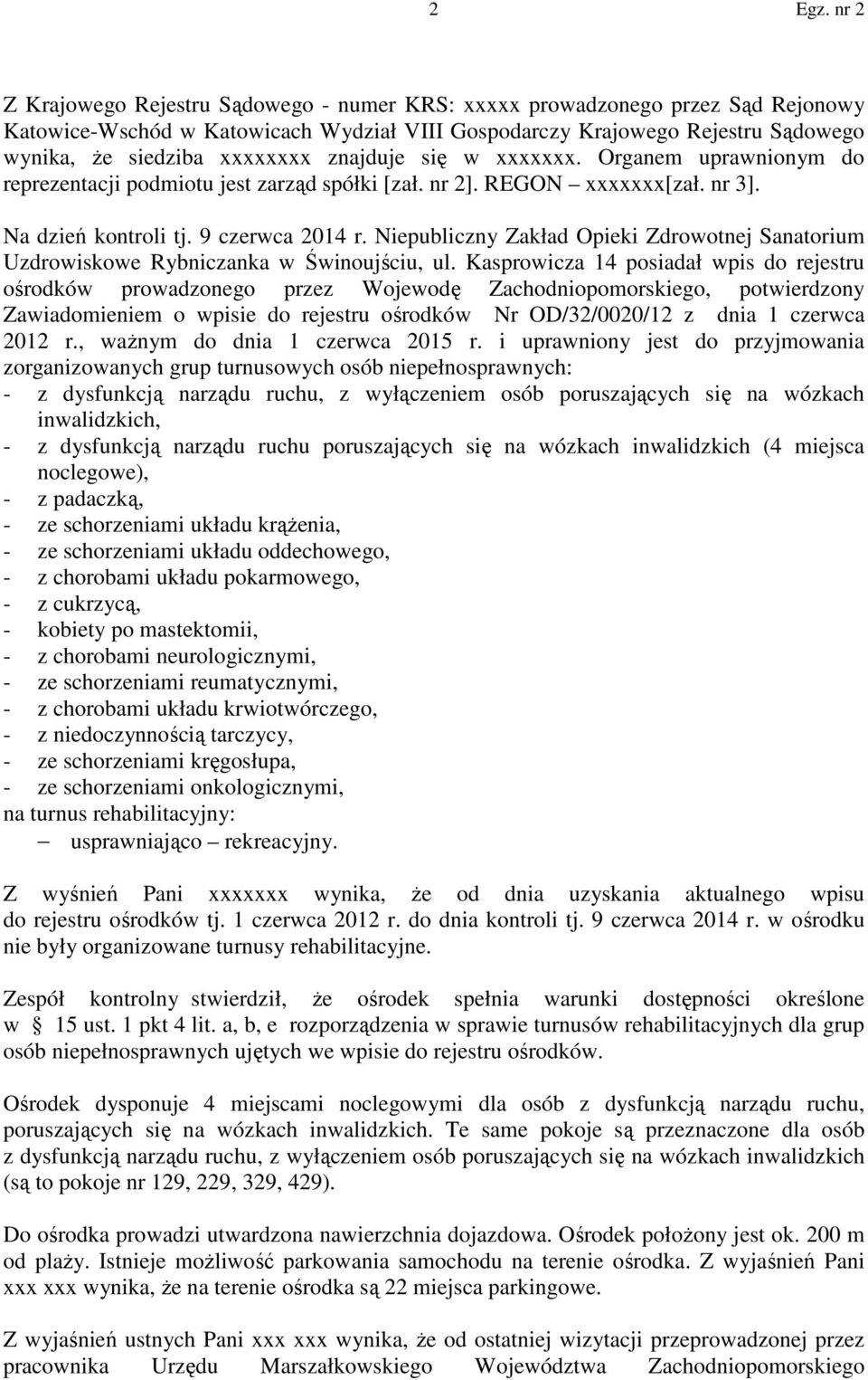 Niepubliczny Zakład Opieki Zdrowotnej Sanatorium Uzdrowiskowe Rybniczanka w Świnoujściu, ul.