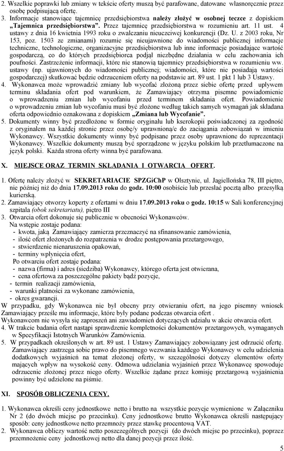 4 ustawy z dnia 16 kwietnia 1993 roku o zwalczaniu nieuczciwej konkurencji (Dz. U. z 2003 roku, Nr 153, poz.