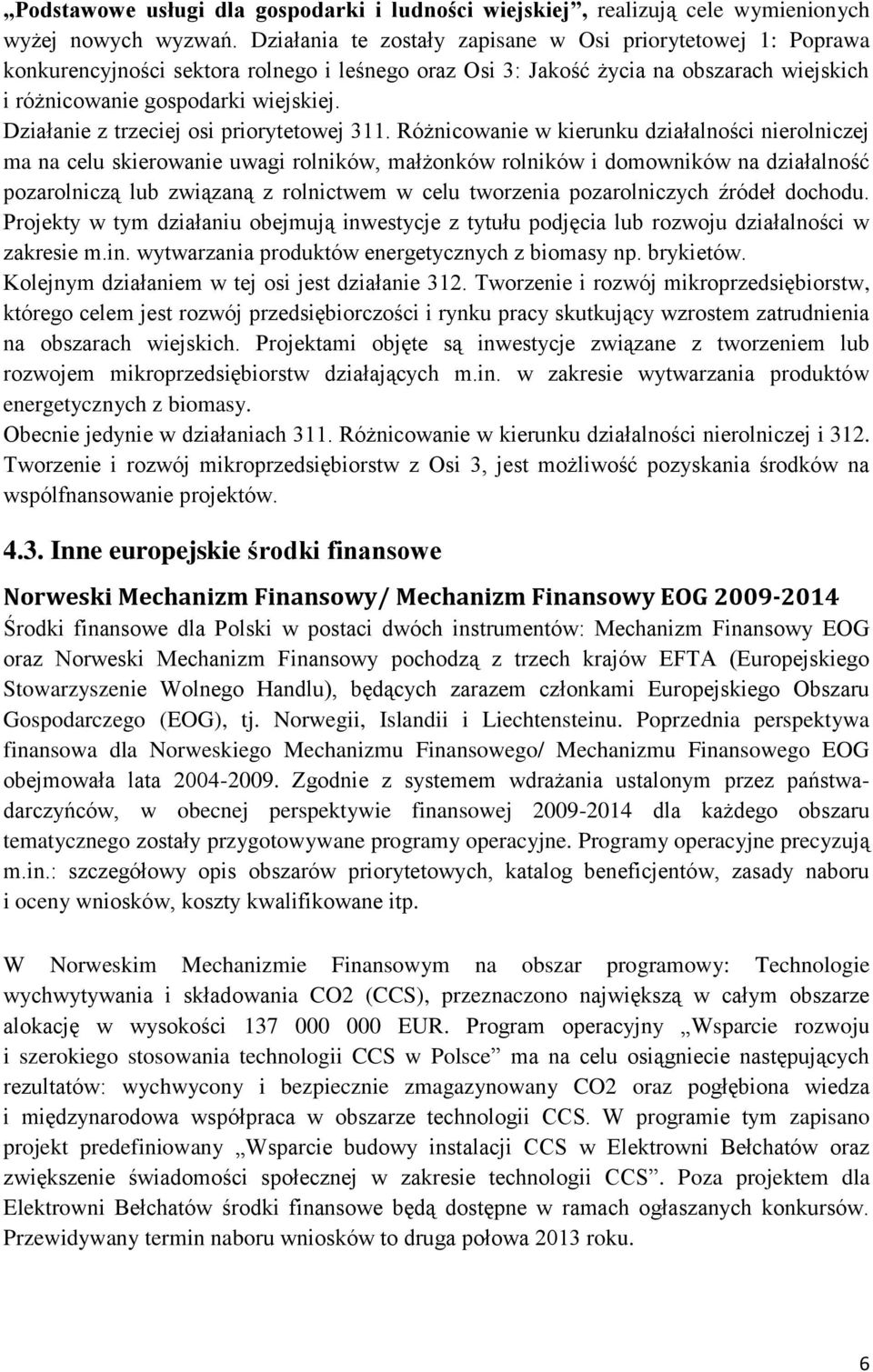 Działanie z trzeciej osi priorytetowej 311.