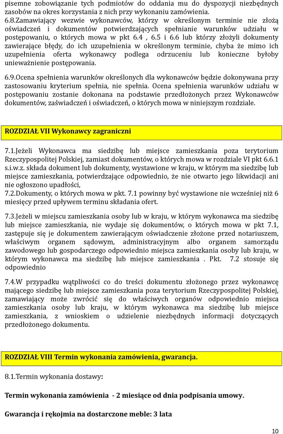 6 lub kto rzy złoz yli dokumenty zawierające błędy, do ich uzupełnienia w okres lonym terminie, chyba z e mimo ich uzupełnienia oferta wykonawcy podlega odrzuceniu lub konieczne byłoby uniewaz nienie