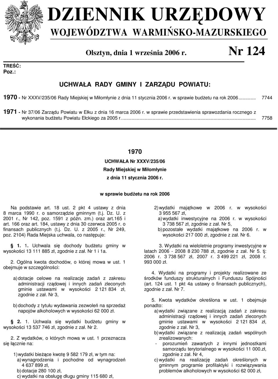 .. 7744 1971 - Nr 37/06 Zarządu Powiatu w Ełku z dnia 16 marca 2006 r. w sprawie przedstawienia sprawozdania rocznego z wykonania budŝetu Powiatu Ełckiego za 2005 r.