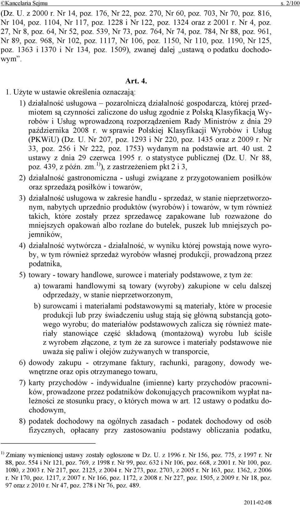 1509), zwanej dalej ustawą o podatku dochodowym. Art. 4. 1.