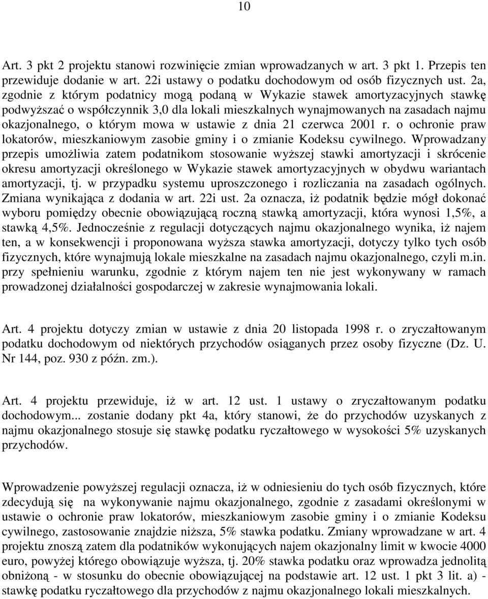 ustawie z dnia 21 czerwca 2001 r. o ochronie praw lokatorów, mieszkaniowym zasobie gminy i o zmianie Kodeksu cywilnego.