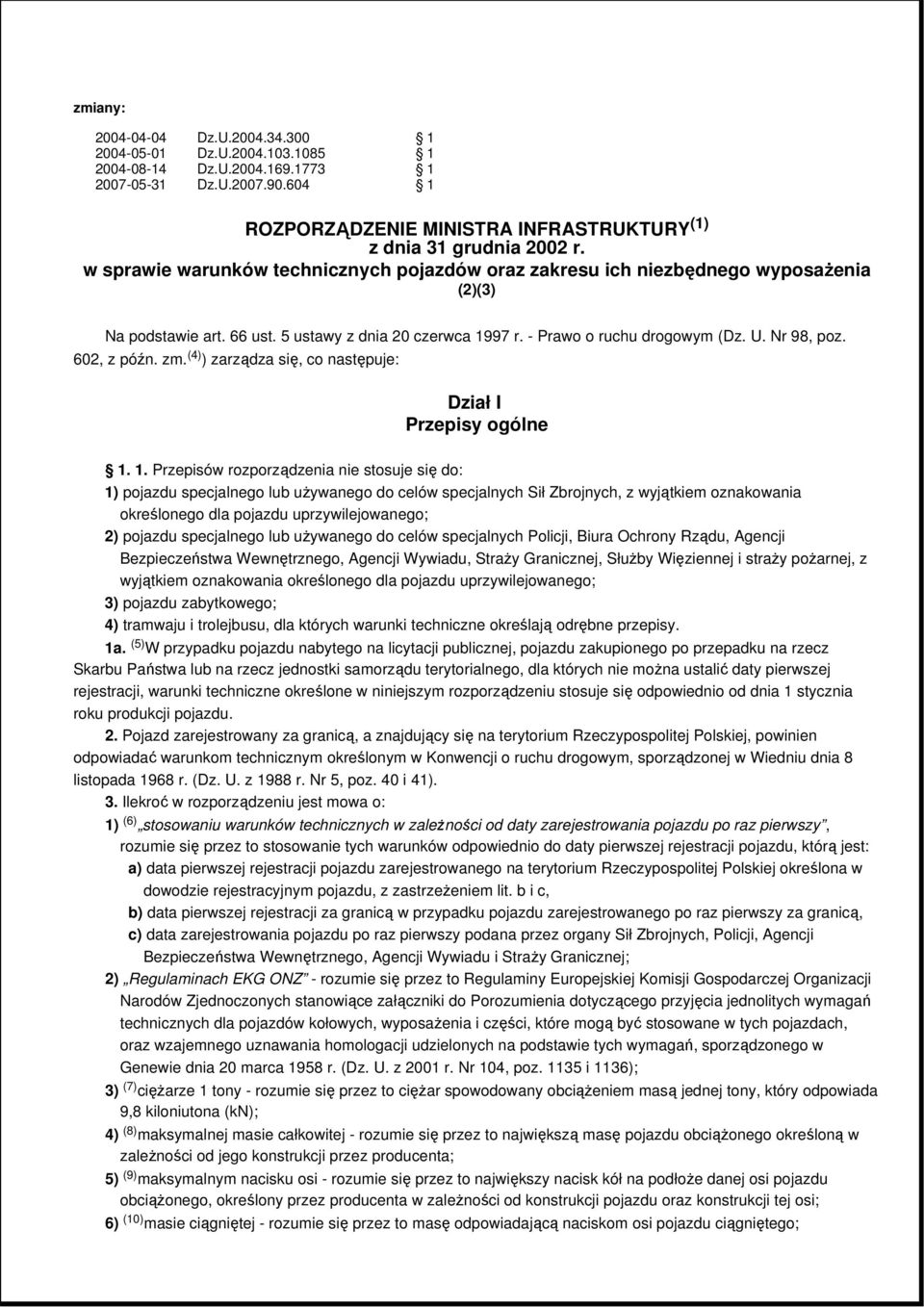 602, z późn. zm. (4) ) zarządza się, co następuje: Dział I Przepisy ogólne 1.