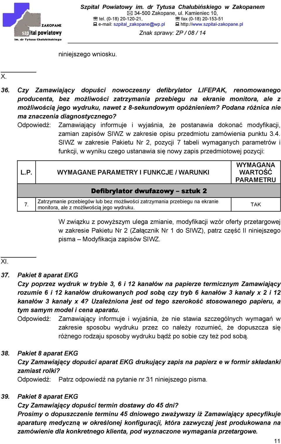 opóźnieniem? Podana różnica nie ma znaczenia diagnostycznego?