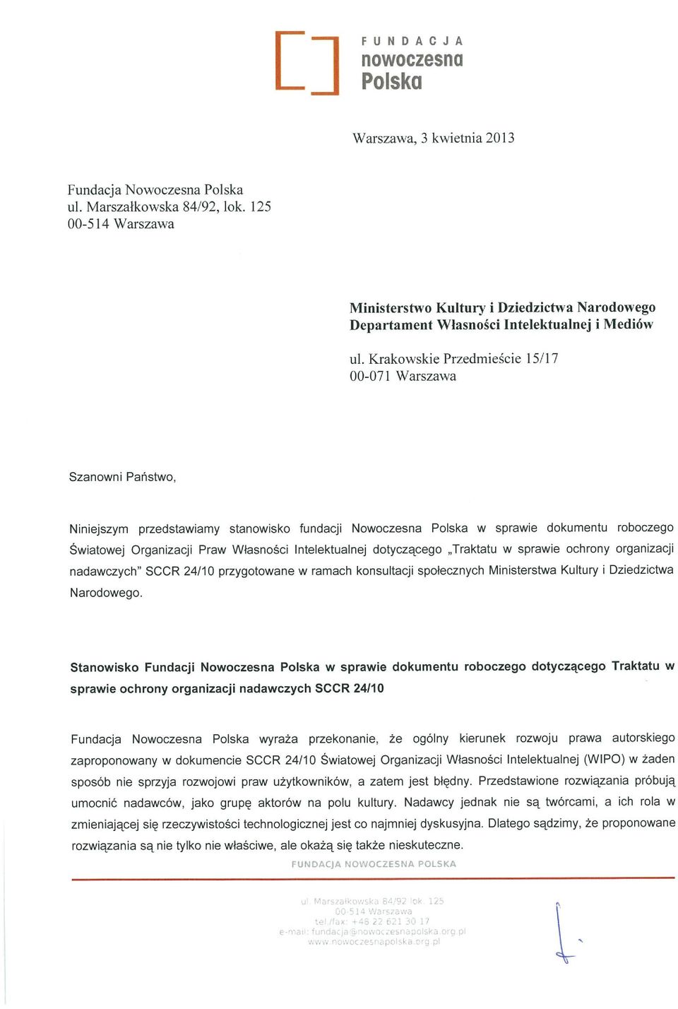 Intelektualnej dotyczącego Traktatu w sprawie ochrony organizacji nadawczych SCCR 24/10 przygotowane w ramach konsultacji społecznych Ministerstwa Kultury i Dziedzictwa Narodowego.