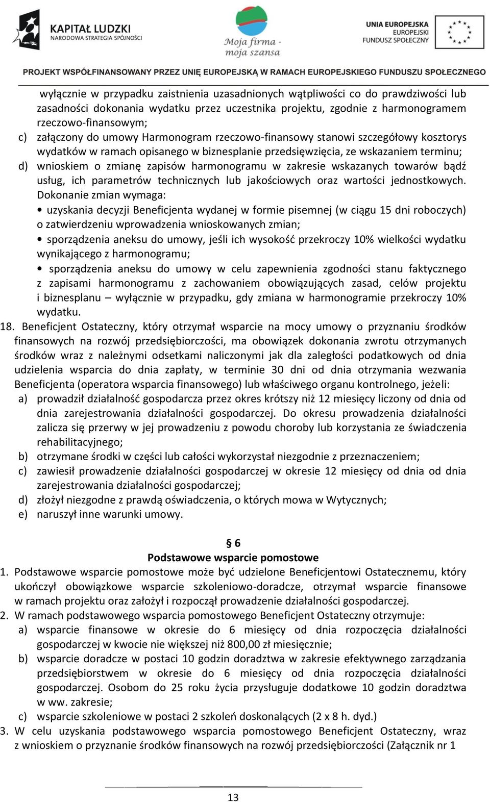 zakresie wskazanych towarów bądź usług, ich parametrów technicznych lub jakościowych oraz wartości jednostkowych.