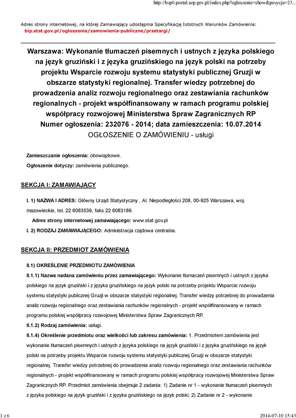 Wsparcie rozwoju systemu statystyki publicznej Gruzji w obszarze statystyki regionalnej.