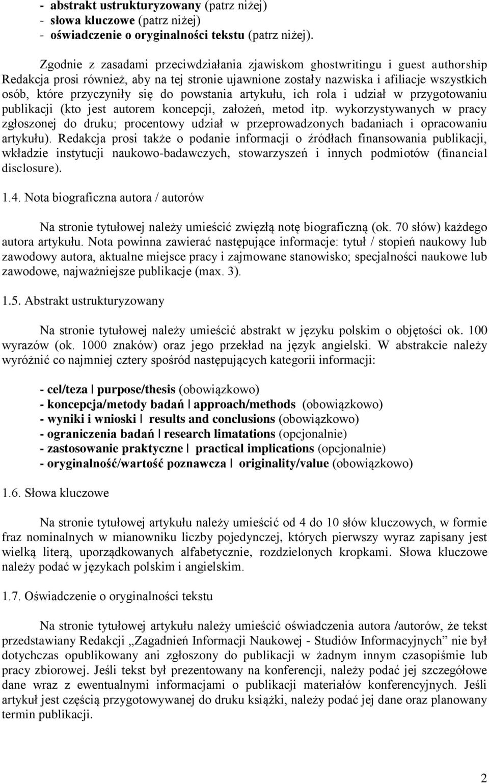 do powstania artykułu, ich rola i udział w przygotowaniu publikacji (kto jest autorem koncepcji, założeń, metod itp.