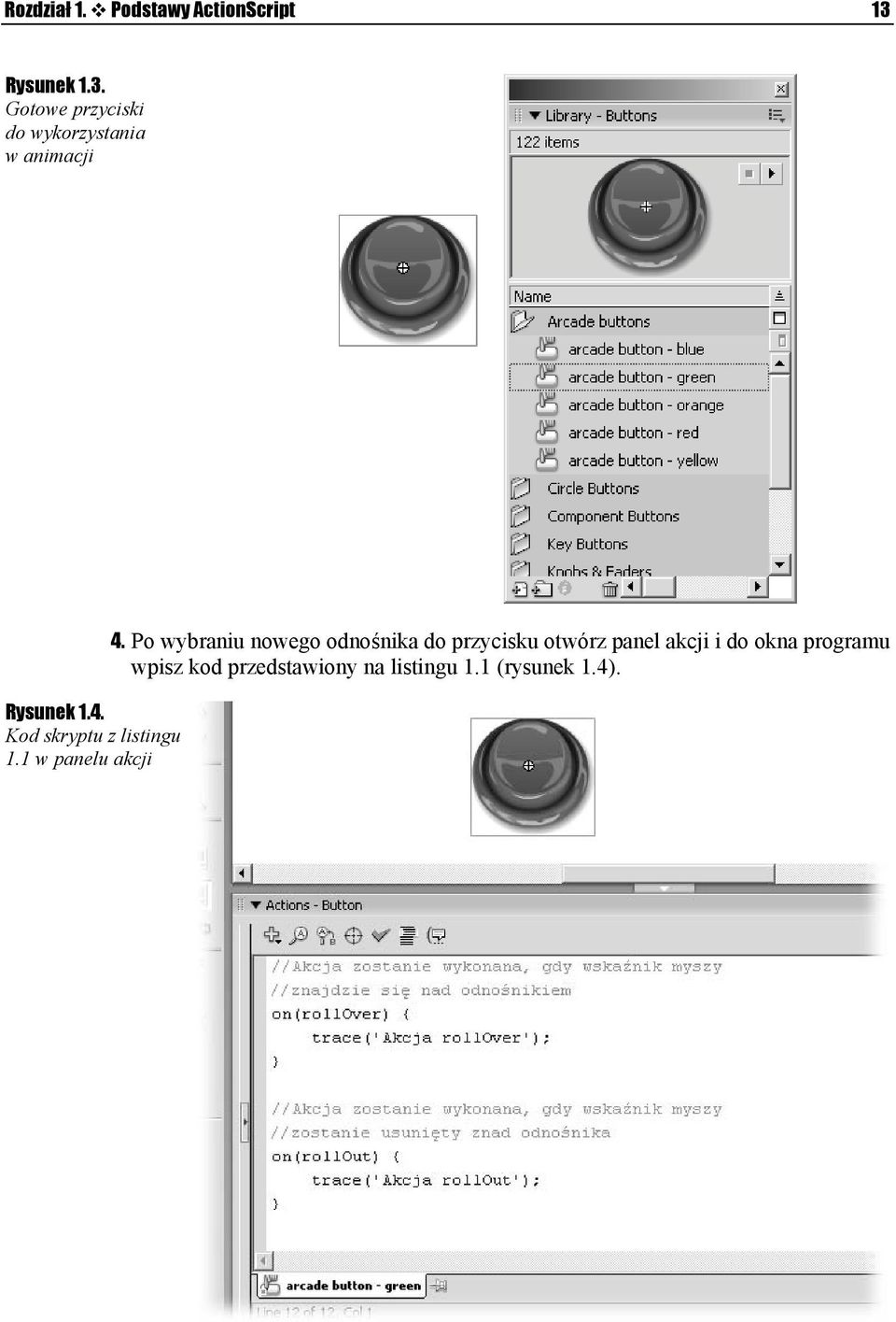 Kod skryptu z listingu 1.1 w panelu akcji 4.