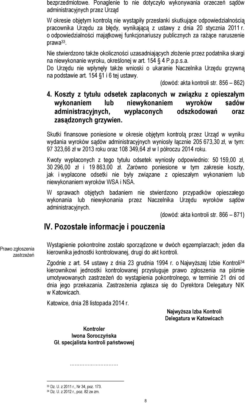 wynikającą z ustawy z dnia 20 stycznia 2011 r. o odpowiedzialności majątkowej funkcjonariuszy publicznych za rażące naruszenie prawa 33.