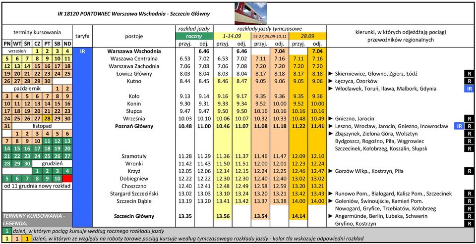 03 8.04 8.7 8.8 8.7 8.8 Skierniewice, Głowno, Zgierz, Łódź 26 27 28 29 30 Kutno 8.44 8.45 8.46 8.47 9.05 9.