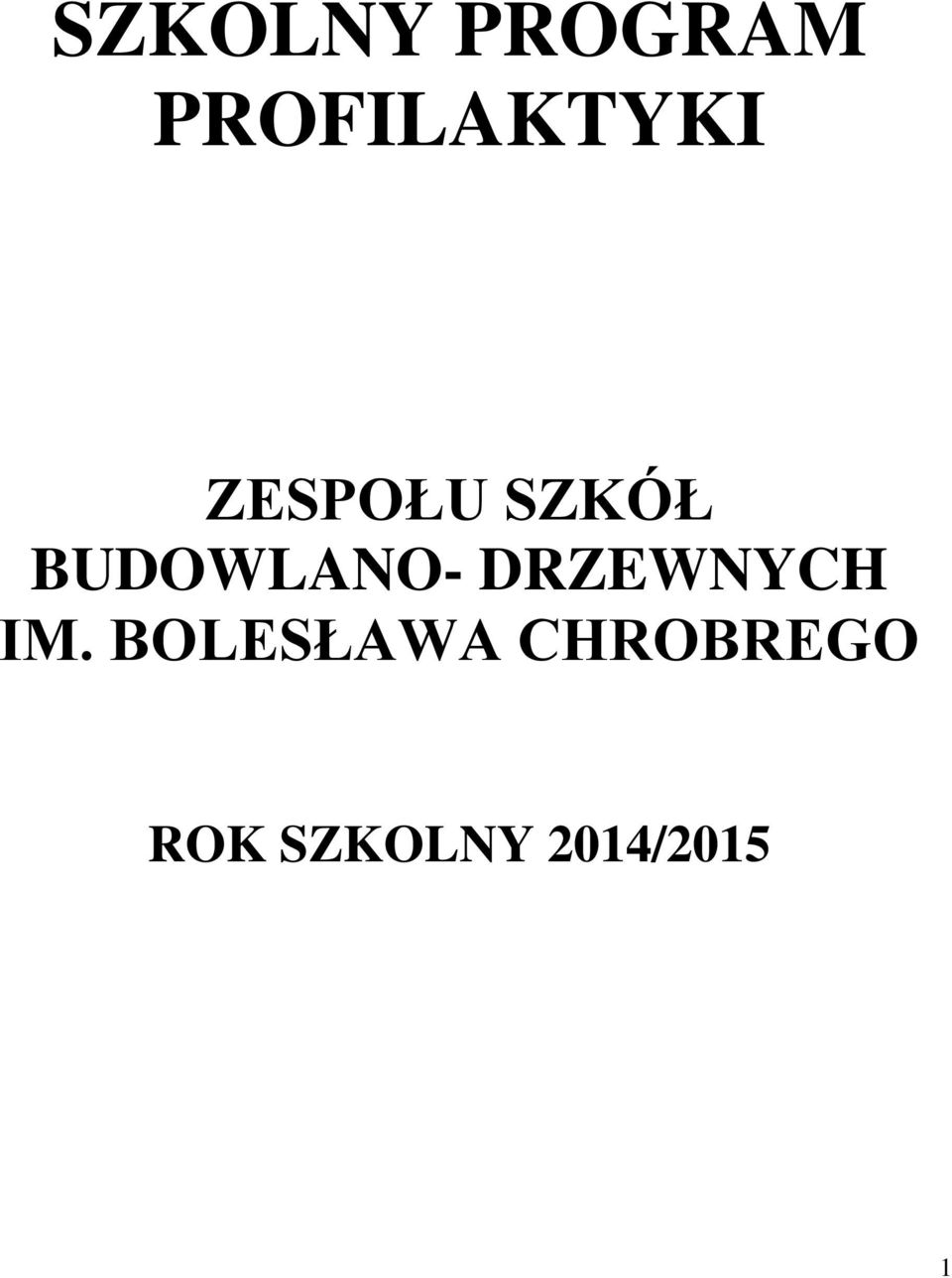 BUDOWLANO- DRZEWNYCH IM.