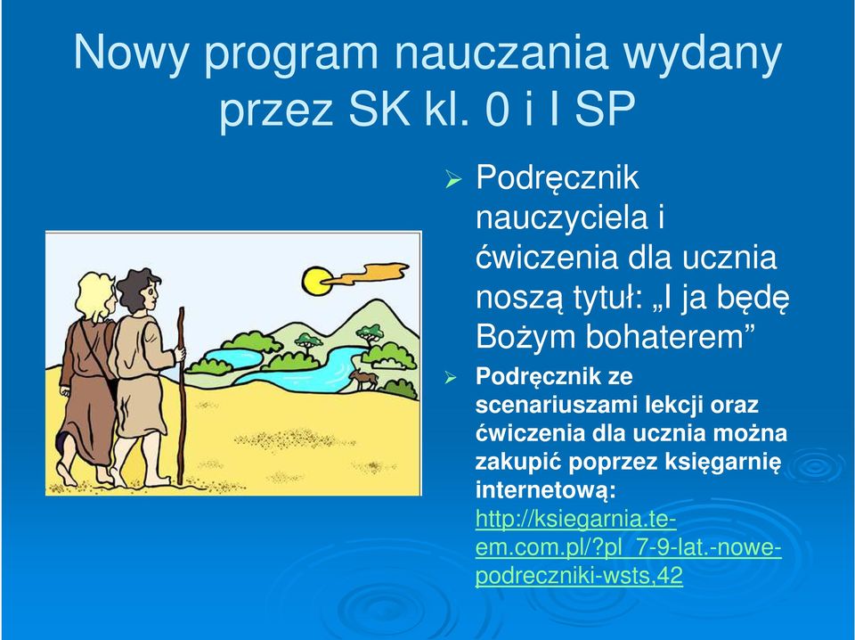 Bożym bohaterem Podręcznik ze scenariuszami lekcji oraz ćwiczenia dla ucznia