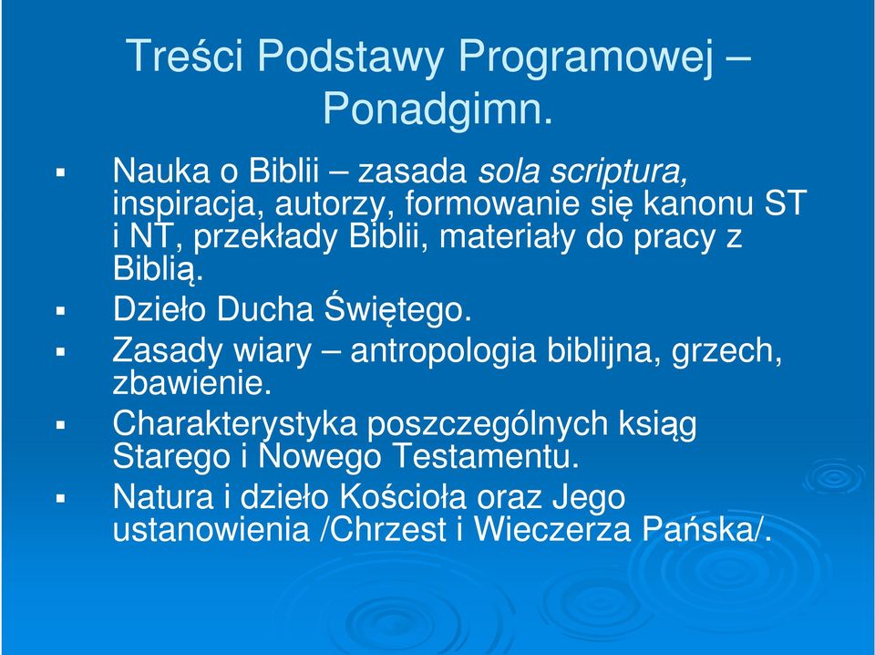 Biblii, materiały do pracy z Biblią. Dzieło Ducha Świętego.