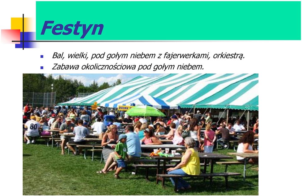 fajerwerkami, orkiestrą.