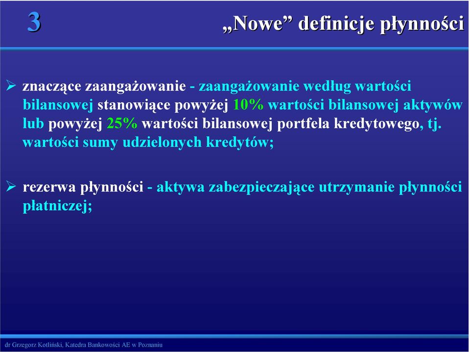 powyżej 25% wartości bilansowej portfela kredytowego, tj.