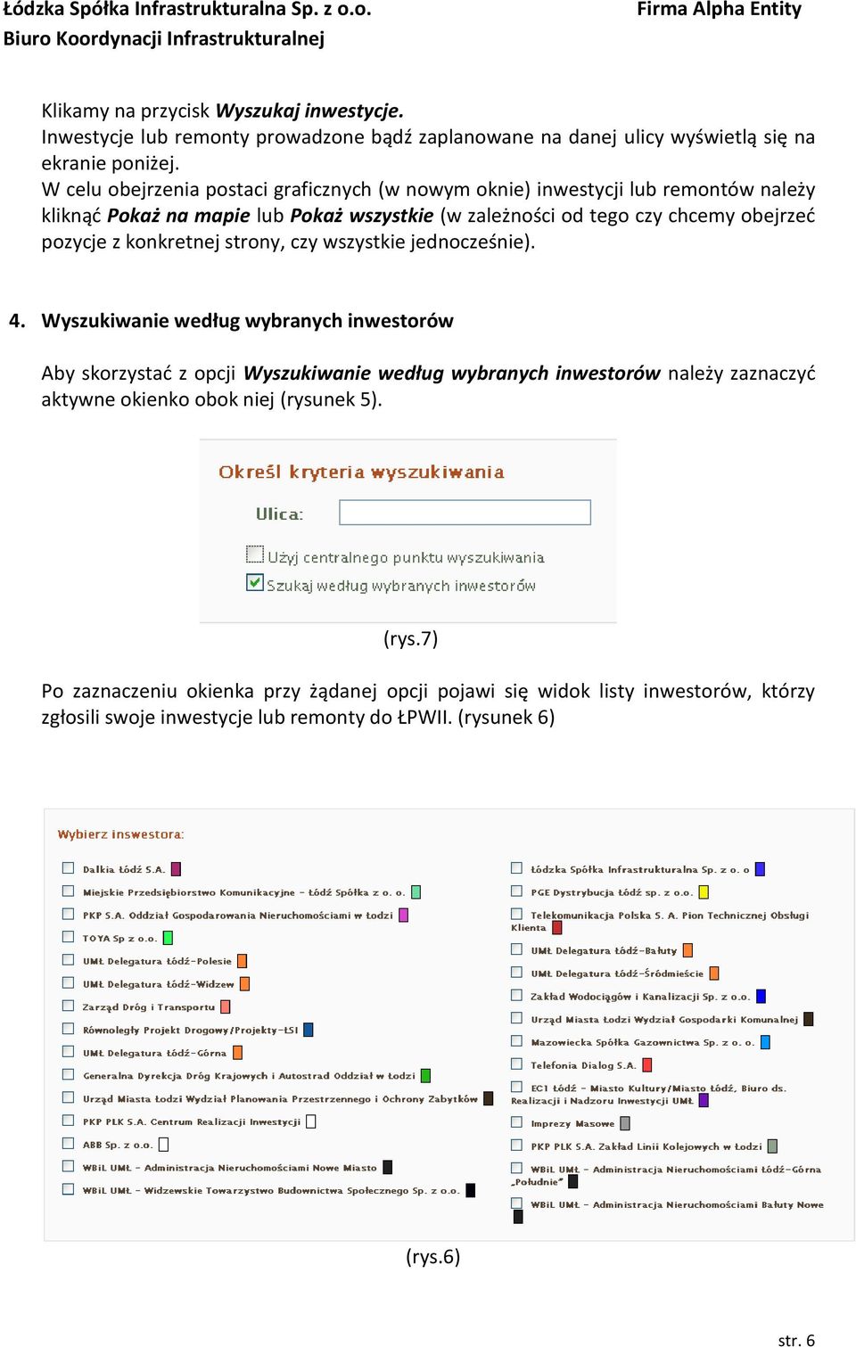 pozycje z konkretnej strony, czy wszystkie jednocześnie). 4.