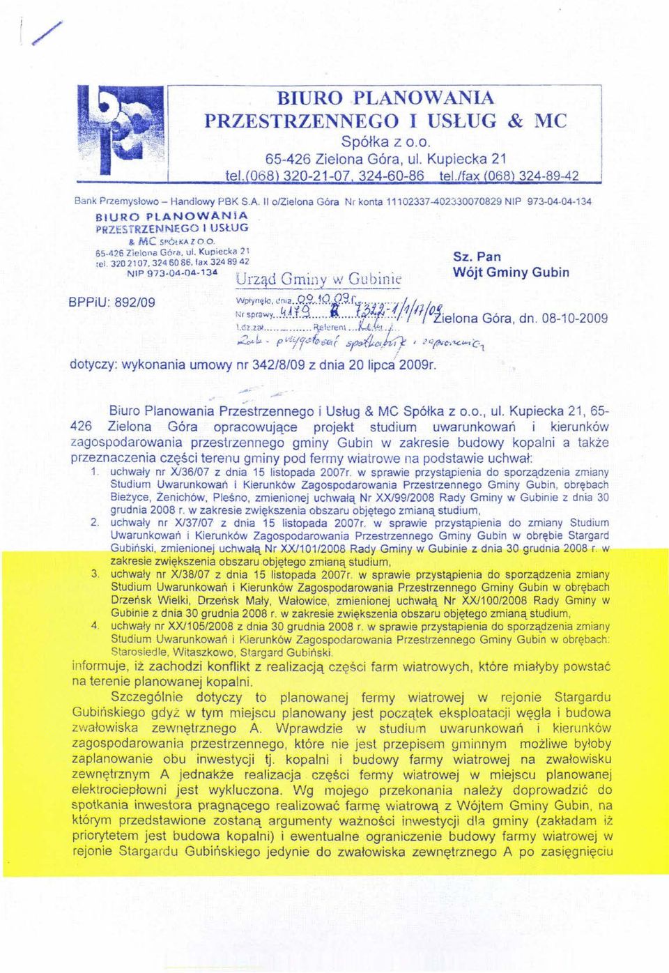 ..i~"1!,/,r /, N::pr~Wy...4Jt.S ;,~"",,~~i.~;./1;111 lielona Góra, dn. 08-10-2009 L..z3t _ i).e - enl..~c.. ' 1.2c"b. pvillq<-~fc,!sc.{f.s.tj~,u1l: I.?"11Vc>~""c. II. f,'j.ie.- -' r: 1 dotyczy: wykonania umowy nr 342/8/09 z dnia 20 lipca" 2009r.