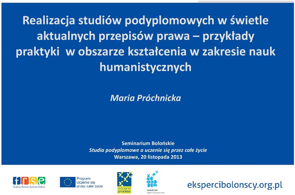 humanistycznychh Maria Próchnicka Seminarium Bolońskie Seminarium