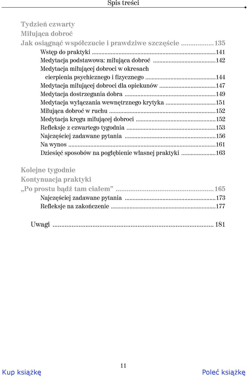 ..149 Medytacja wy czania wewn trznego krytyka...151 Mi uj ca dobro w ruchu...152 Medytacja kr gu mi uj cej dobroci...152 Refleksje z czwartego tygodnia.