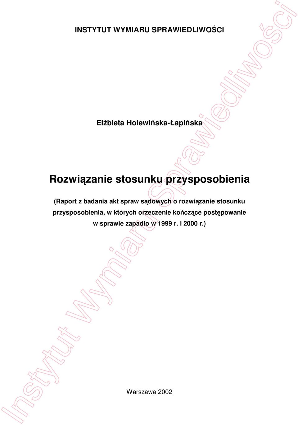 o rozwi zanie stosunku przysposobienia, w których orzeczenie ko cz