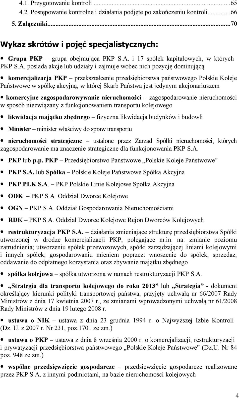 i 17 spółek kapitałowych, w których PKP S.A.