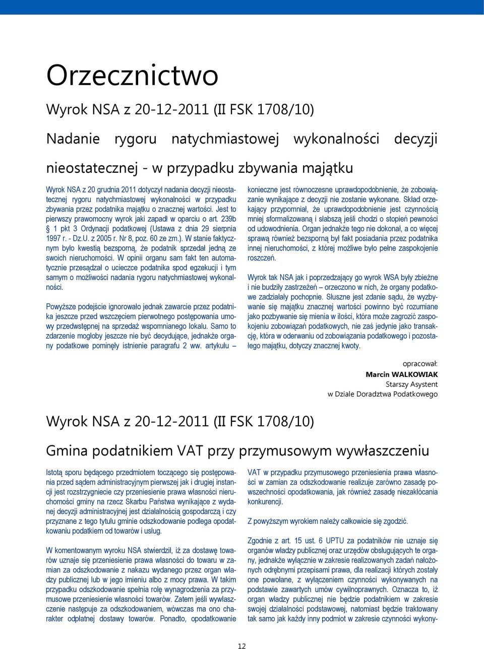 239b 1 pkt 3 Ordynacji podatkowej (Ustawa z dnia 29 sierpnia 1997 r. - Dz.U. z 2005 r. Nr 8, poz. 60 ze zm.).