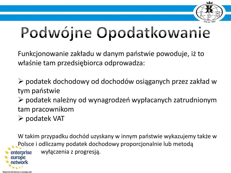 wypłacanych zatrudnionym tam pracownikom podatek VAT W takim przypadku dochód uzyskany w innym