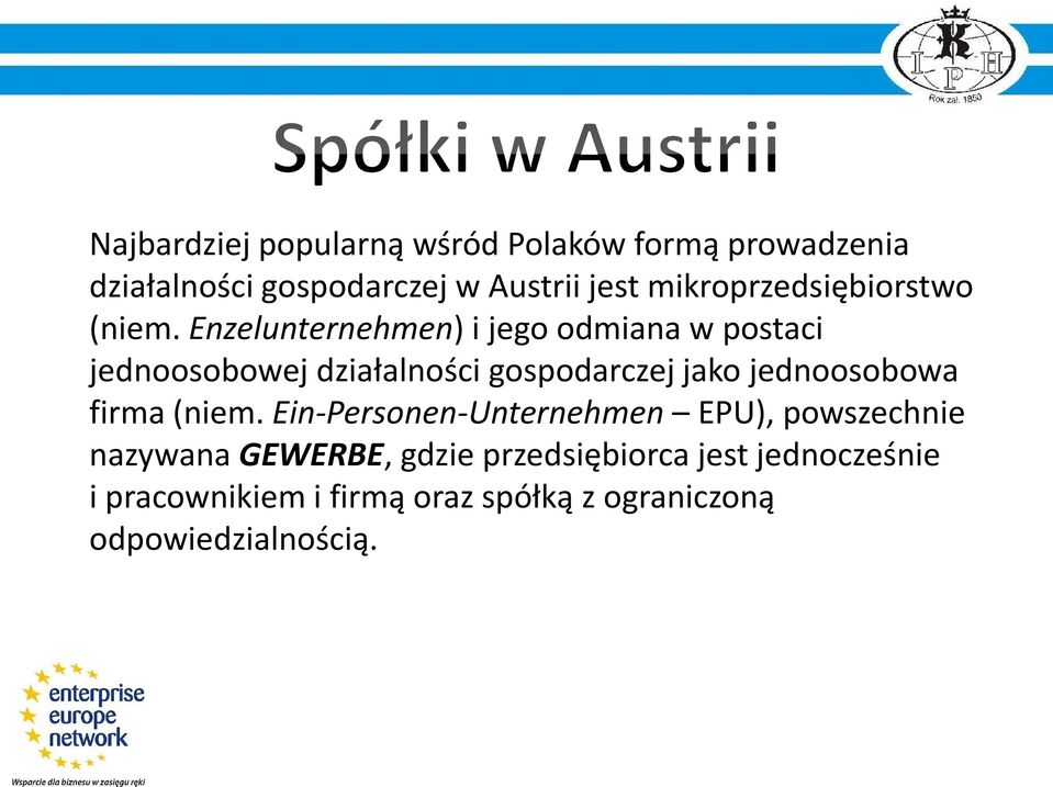 Enzelunternehmen) i jego odmiana w postaci jednoosobowej działalności gospodarczej jako jednoosobowa