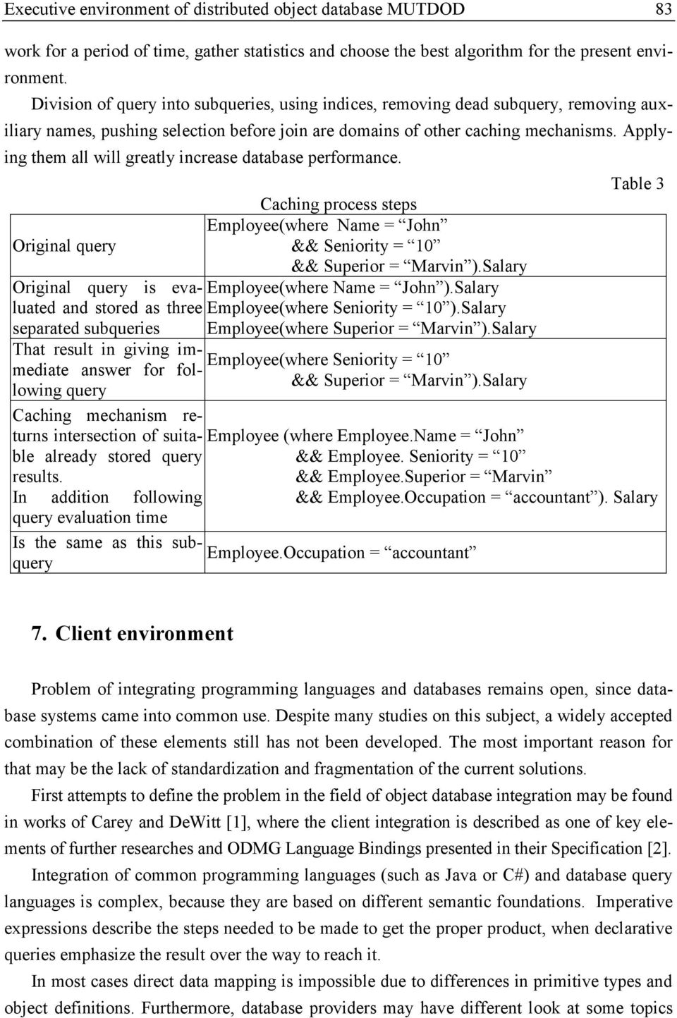 Applying them all will greatly increase database performance.