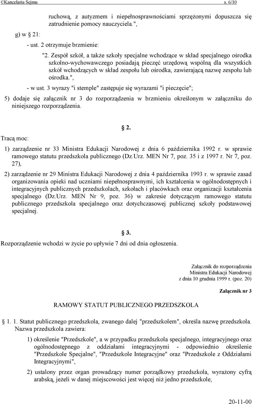 zawierającą nazwę zespołu lub ośrodka.", - w ust.