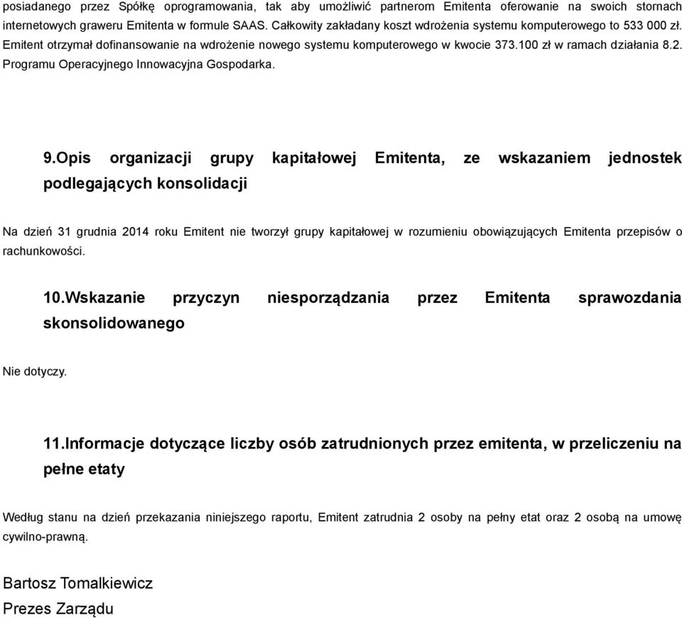 Programu Operacyjnego Innowacyjna Gospodarka. 9.