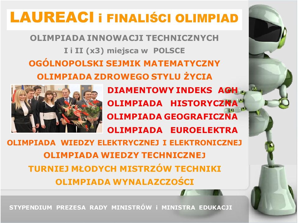 GEOGRAFICZNA OLIMPIADA EUROELEKTRA OLIMPIADA WIEDZY ELEKTRYCZNEJ I ELEKTRONICZNEJ OLIMPIADA WIEDZY