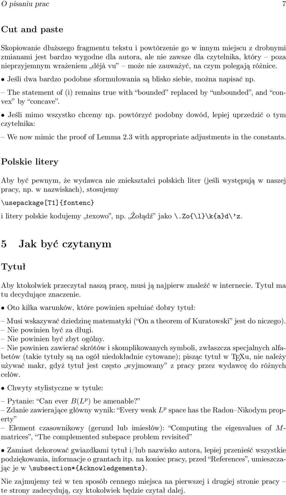 The statement of (i) remains true with bounded replaced by unbounded, and convex by concave. Jeśli mimo wszystko chcemy np.