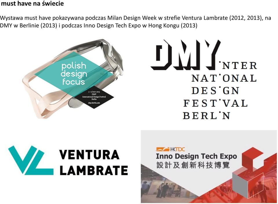 Ventura Lambrate (2012, 2013), na DMY w Berlinie