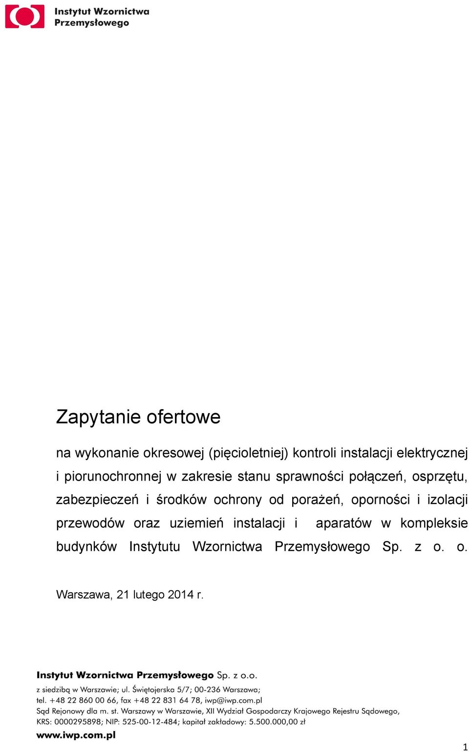 ochrony od porażeń, oporności i izolacji przewodów oraz uziemień instalacji i aparatów w