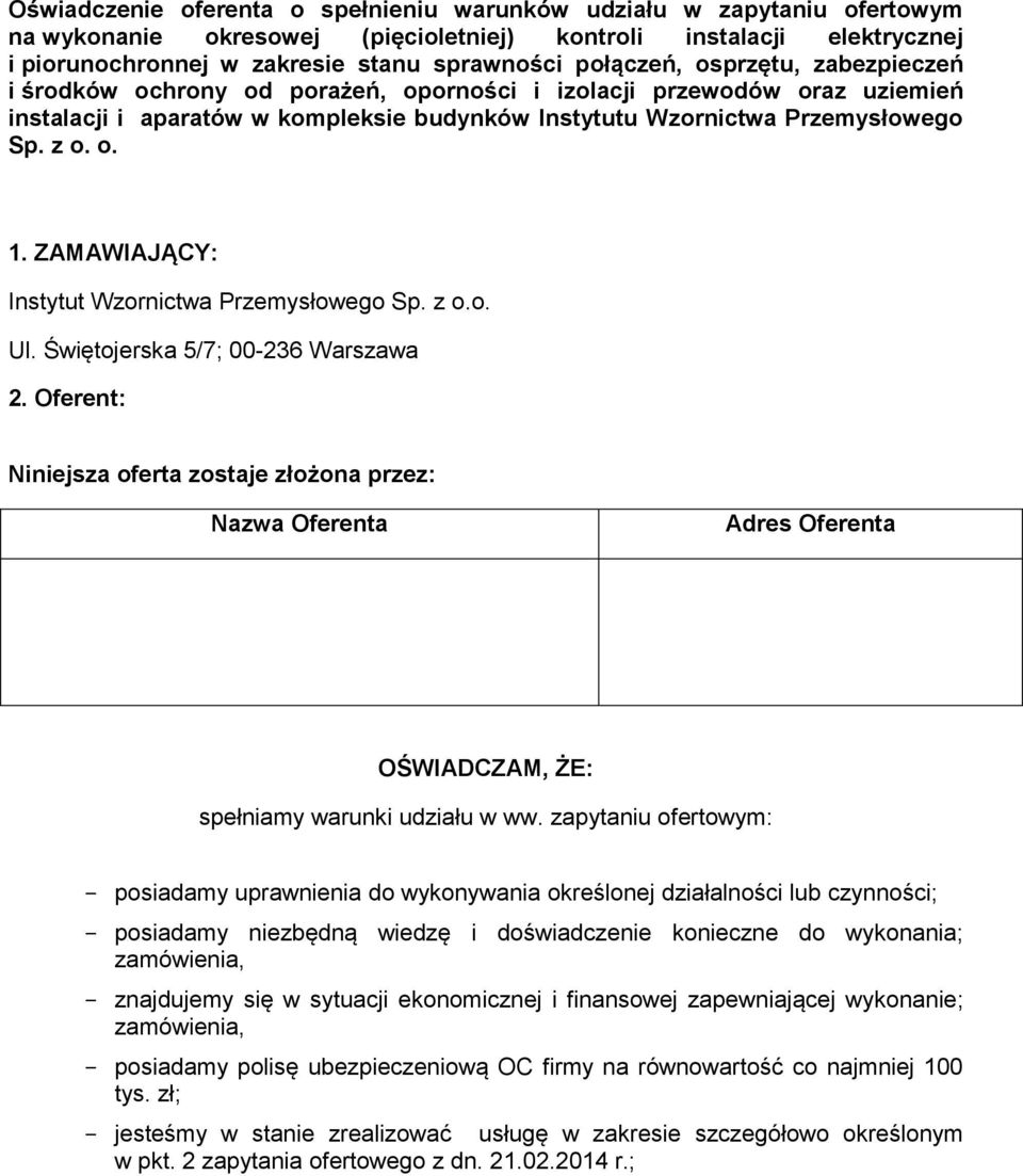 ZAMAWIAJĄCY: Instytut Wzornictwa Przemysłowego Sp. z o.o. Ul. Świętojerska 5/7; 00-236 Warszawa 2.