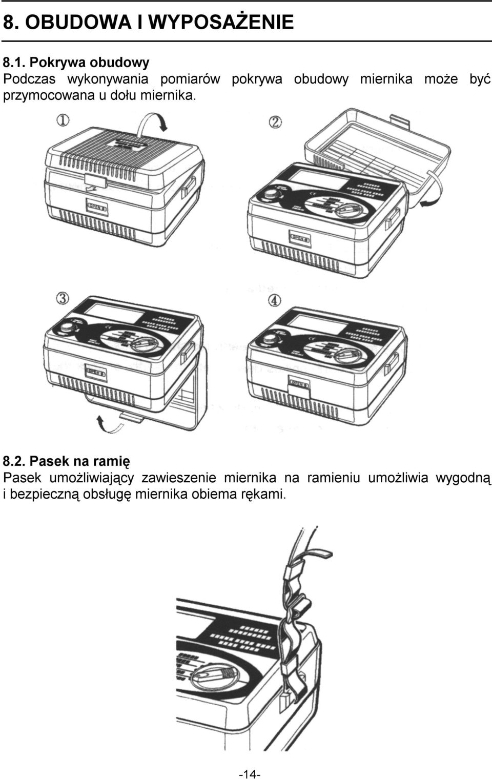 może być przymocowana u dołu miernika. 8.2.