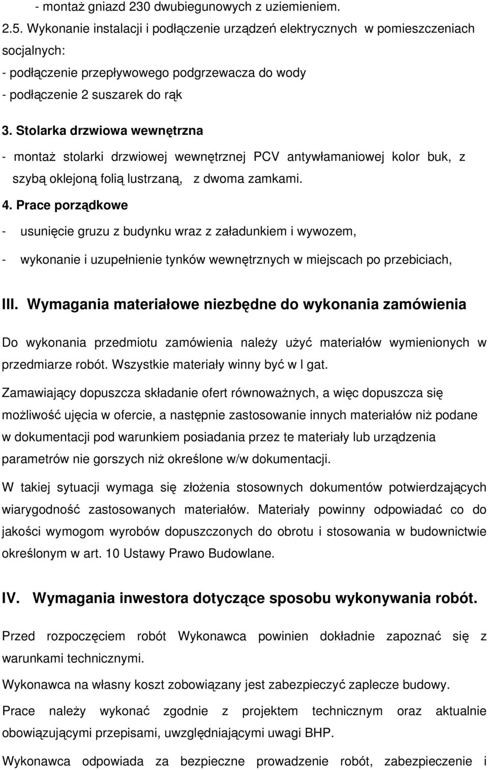 Stolarka drzwiowa wewnętrzna - montaż stolarki drzwiowej wewnętrznej PCV antywłamaniowej kolor buk, z szybą oklejoną folią lustrzaną, z dwoma zamkami. 4.