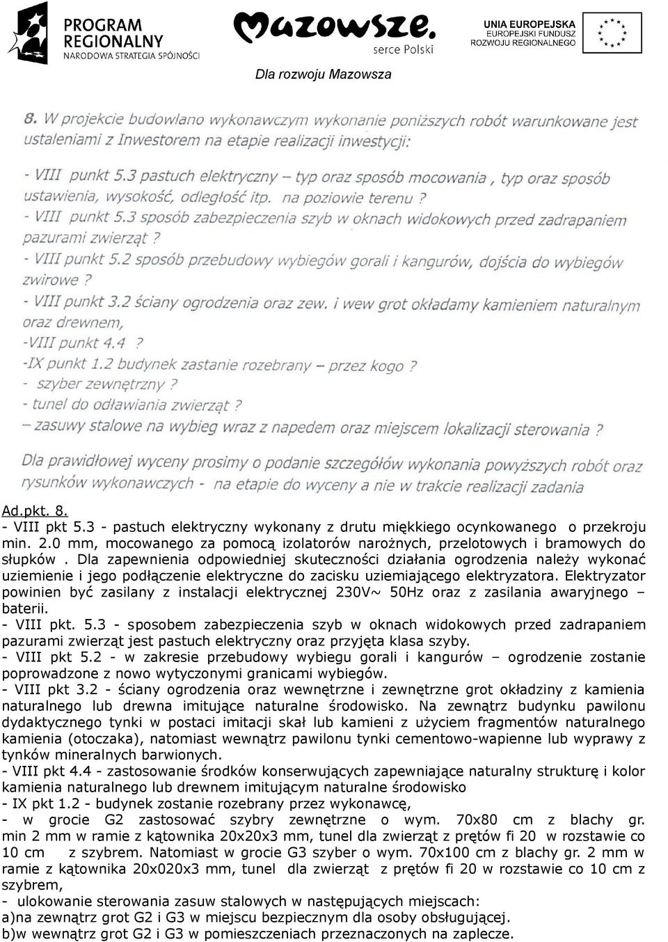 Elektryzator powinien być zasilany z instalacji elektrycznej 230V~ 50