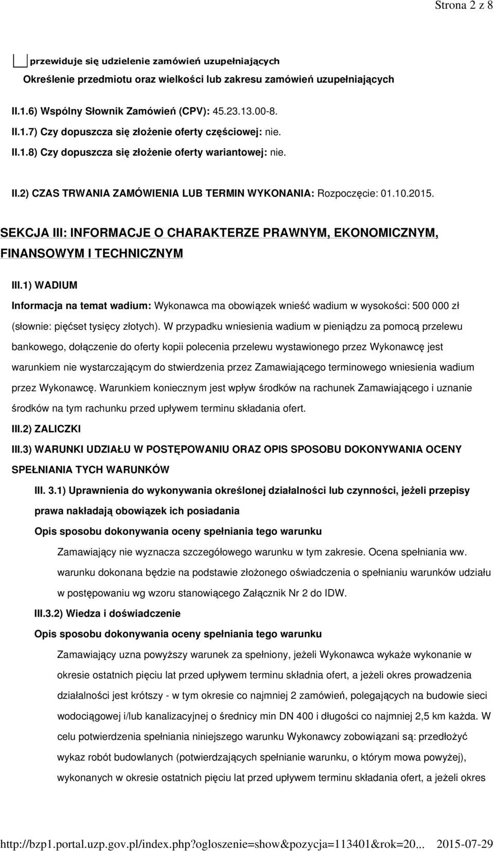 SEKCJA III: INFORMACJE O CHARAKTERZE PRAWNYM, EKONOMICZNYM, FINANSOWYM I TECHNICZNYM III.