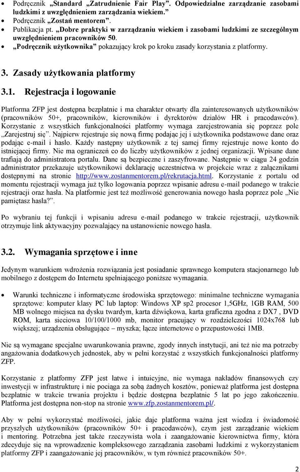 Zasady użytkowania platformy 3.1.