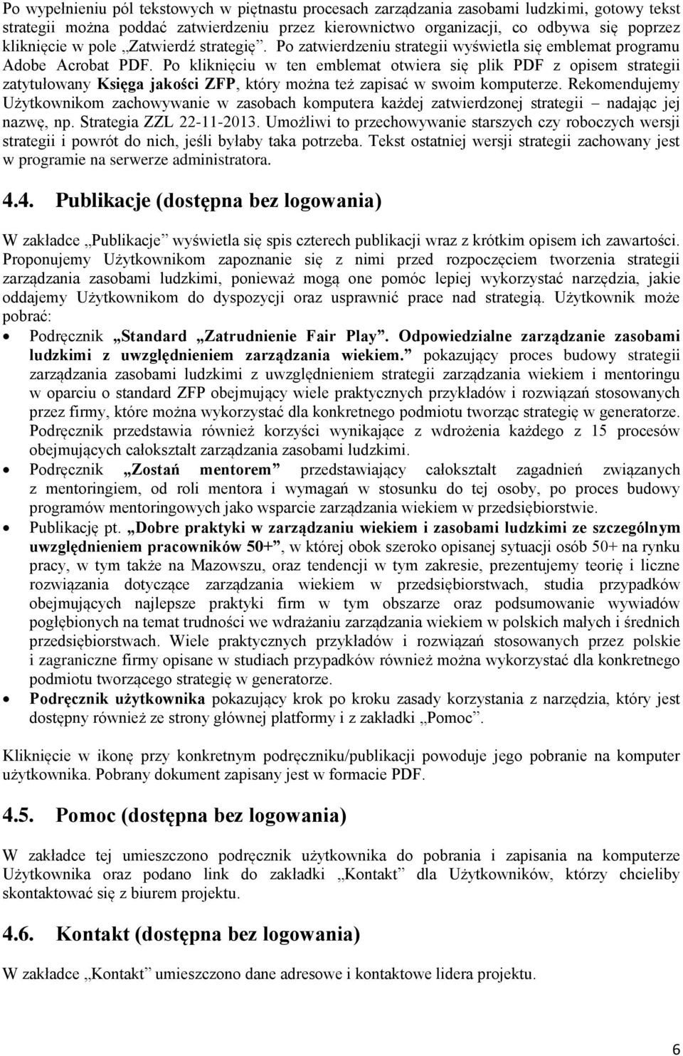 Po kliknięciu w ten emblemat otwiera się plik PDF z opisem strategii zatytułowany Księga jakości ZFP, który można też zapisać w swoim komputerze.